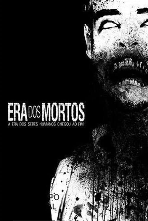 Poster for Era dos Mortos