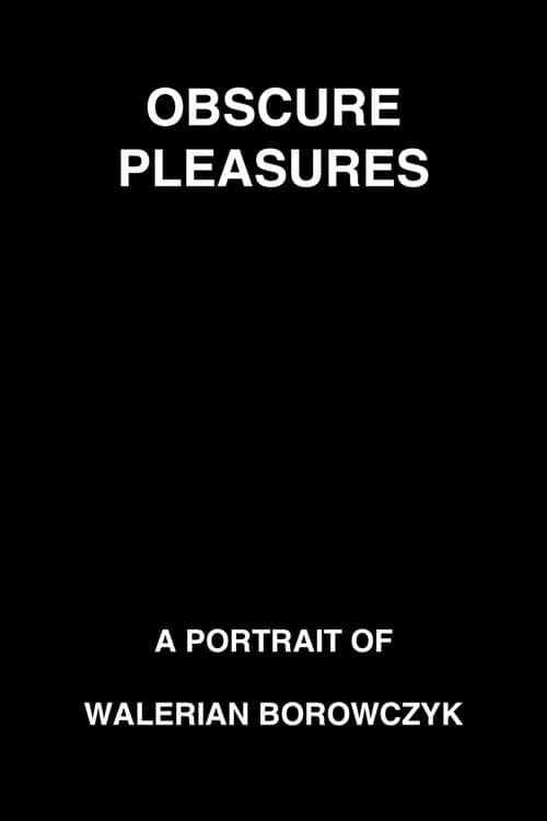 Poster for Obscure Pleasures: A Portrait of Walerian Borowczyk