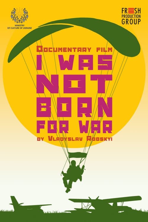Poster for I Was Not Born for War