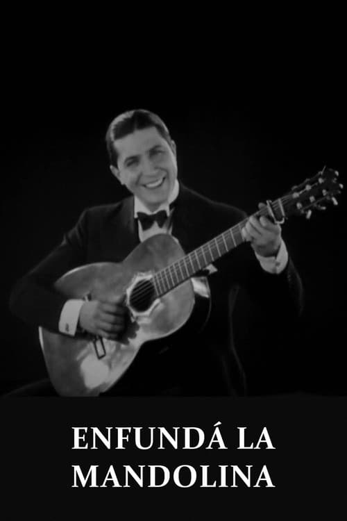 Poster for Enfundá la mandolina
