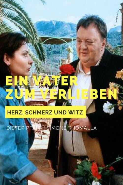 Poster for Ein Vater zum Verlieben