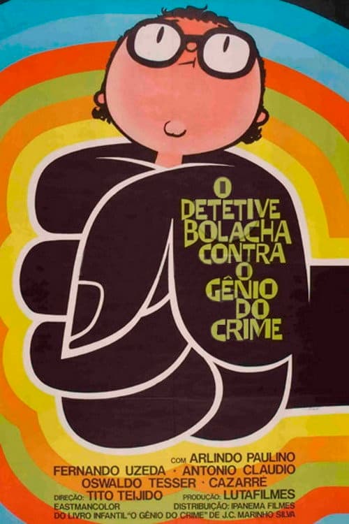 Постер до фільму «O Detetive Bolacha Contra o Gênio do Crime»