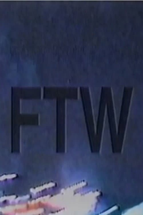 Poster for FTW