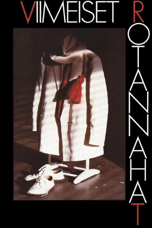 Poster for Viimeiset rotannahat
