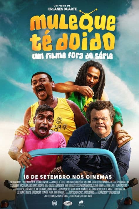 Poster for Muleque Té Doido - Um Filme Fora De Série!