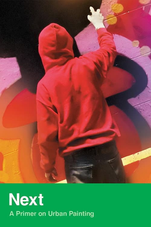 Poster for NEXT: A Primer on Urban Painting