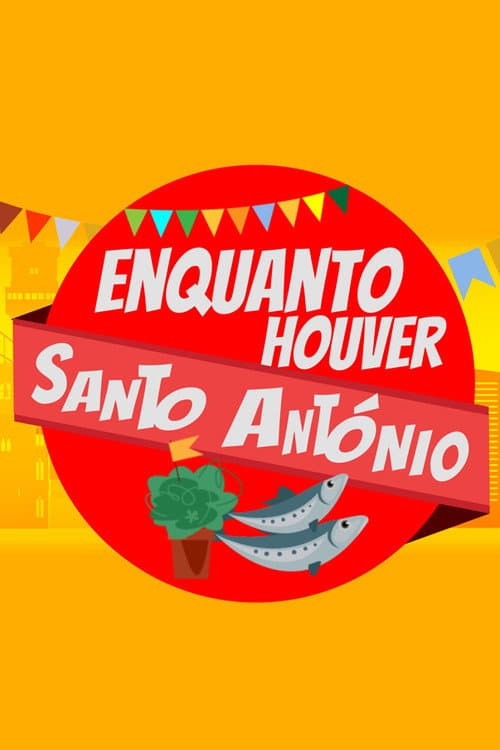 Poster for Enquanto Houver Santo António
