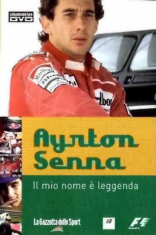 Poster for Ayrton Senna – Il Mio Nome e’ Leggenda