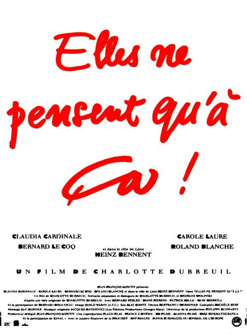 Poster for Elles ne pensent qu'à ça...