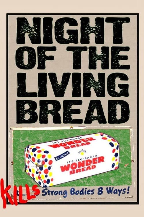 Постер до фільму «Night of the Living Bread»