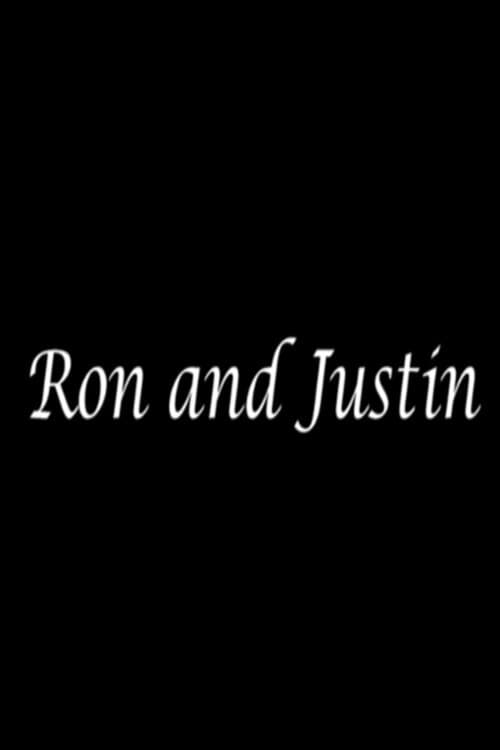 Poster for Ron and Justin