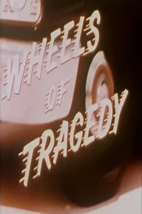 Poster for Wheels of Tragedy