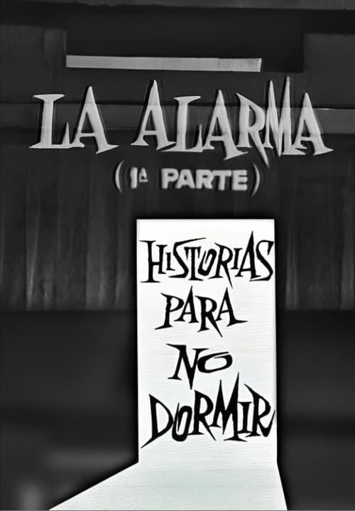 Poster for La alarma (1ª parte)
