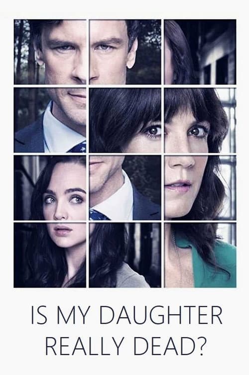 Poster for Is My Daughter Really Dead?