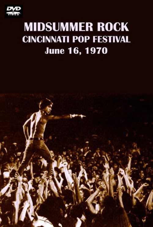 Poster for Midsummer Rock: The Cincinnati Pop Festival 1970