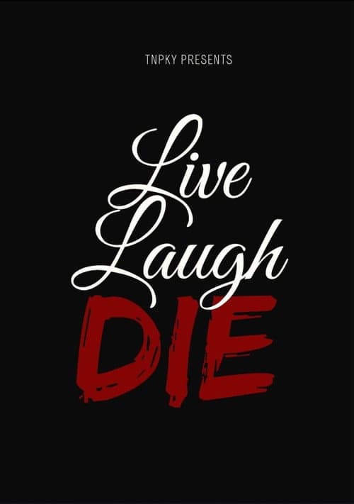 Poster for Live Laugh Die