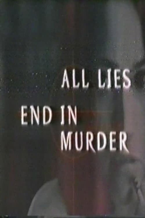 Постер до фільму «All Lies End in Murder»