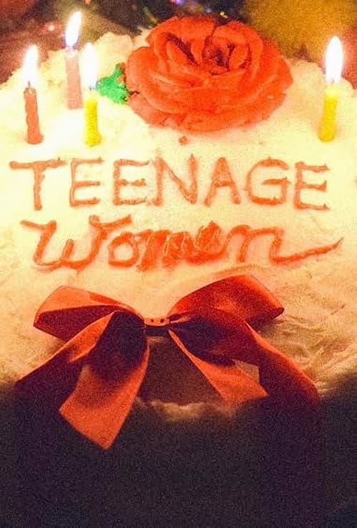 Постер до фільму «Teenage Women»