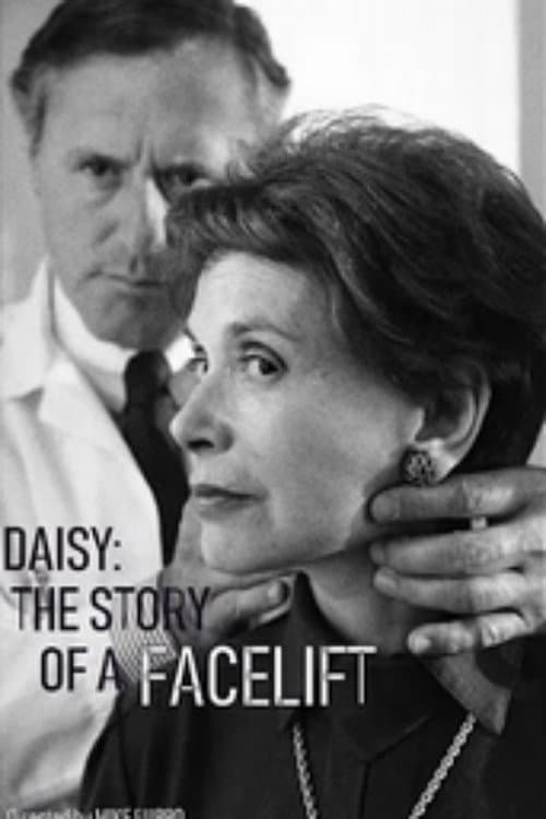 Постер до фільму «Daisy: The Story of a Facelift»