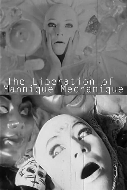 Постер до фільму «The Liberation of the Mannique Mechanique»