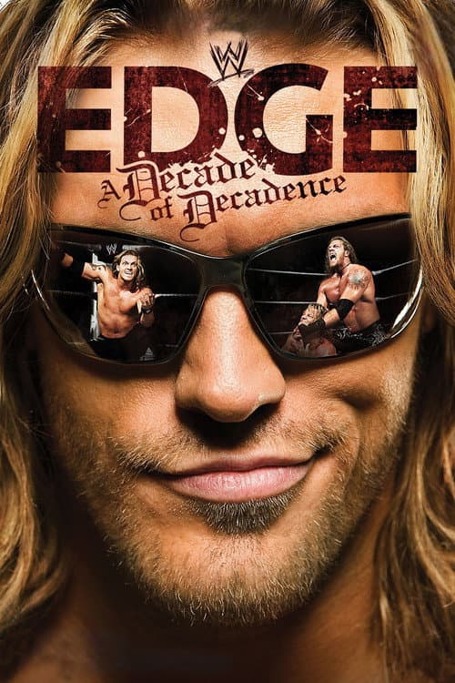 Poster for WWE: Edge: A Decade of Decadence
