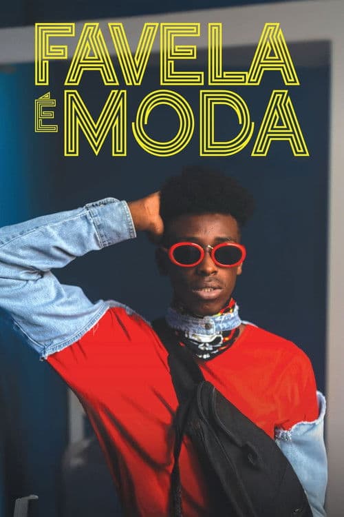 Poster for Favela é Moda