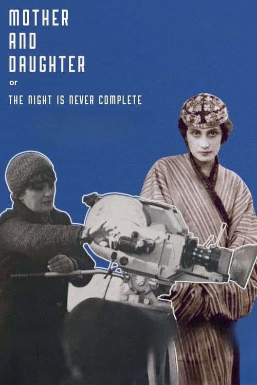 Poster for Mother and Daughter, or the Night Is Never Complete