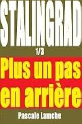 Poster for Stalingrad: Plus un pas en arrière