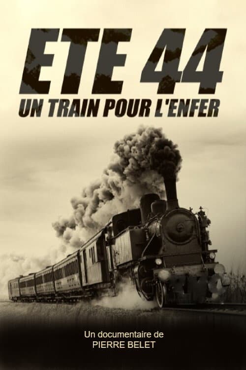Poster for Été 44, un train pour l'enfer