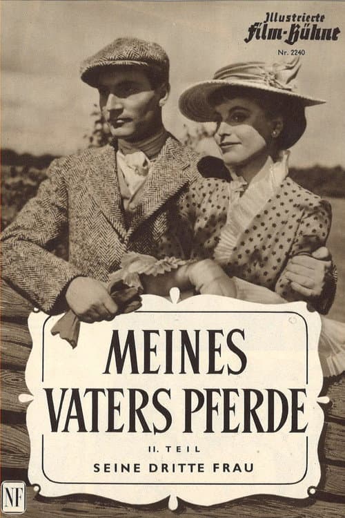 Poster for Meines Vaters Pferde, 2. Teil: Seine dritte Frau