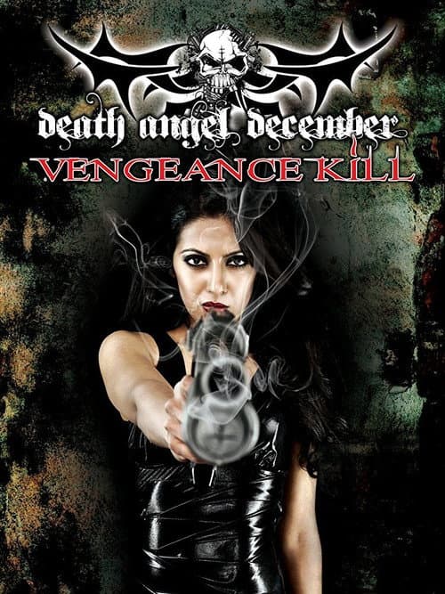 Poster for Death Angel December: Vengeance Kill