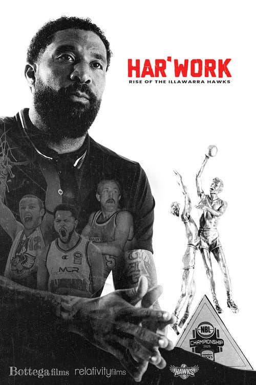 Poster for Hard Work: The Illawarra Hawks Story