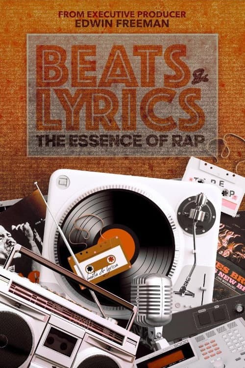 Poster for Beats & Lyrics: The Essence of Rap