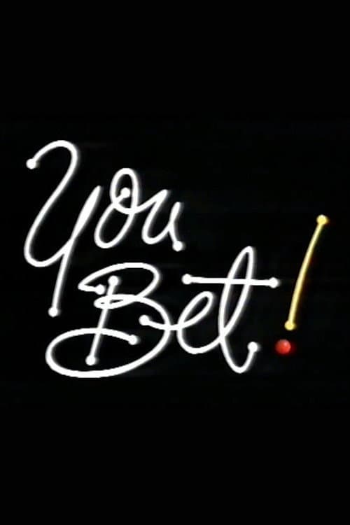 Poster for You Bet!