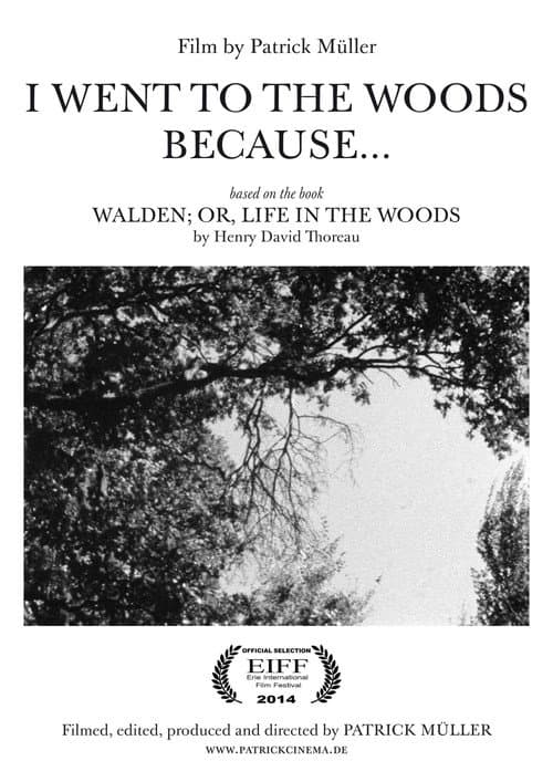 Poster for I Went to the Woods Because…