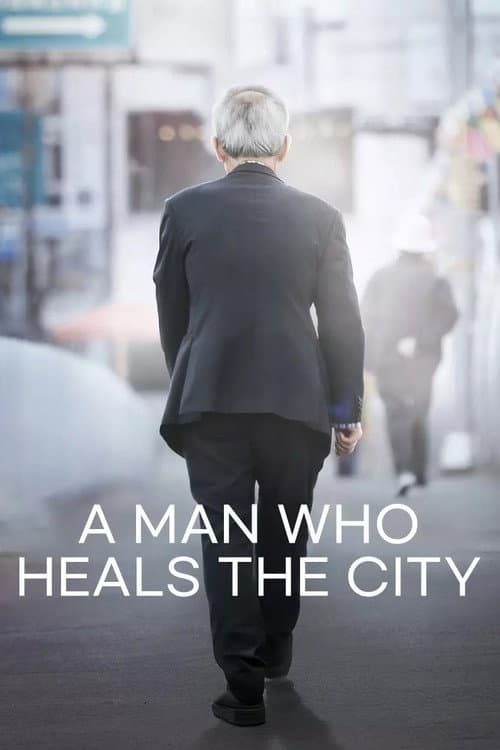 Poster for A Man Who Heals the City