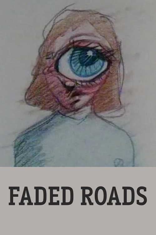 Poster for Faded Roads