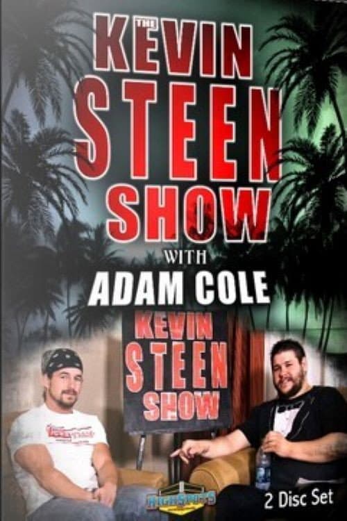 Poster for The Kevin Steen Show: Adam Cole