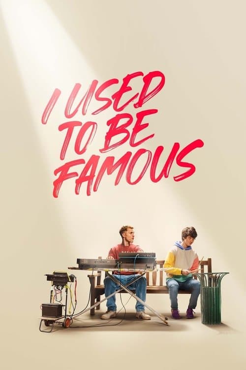 Poster for I Used to Be Famous