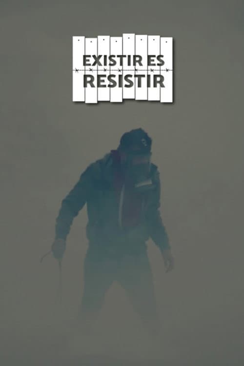 Poster for Existir es resistir