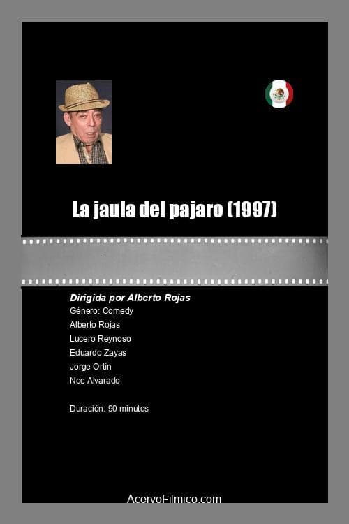 Poster for La jaula del pajaro