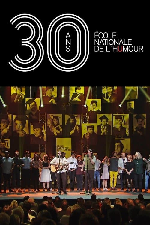 Постер до фільму «30 ans - École nationale de l'humour»