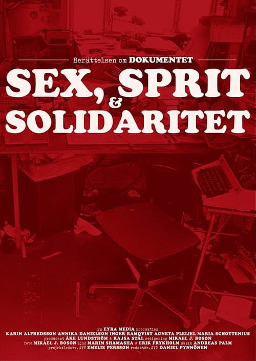 Poster for Dokumentet – Sex, sprit och solidaritet