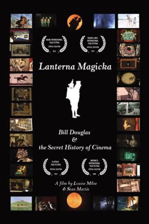 Постер до фільму «Lanterna Magicka: Bill Douglas and the Secret History of Cinema»