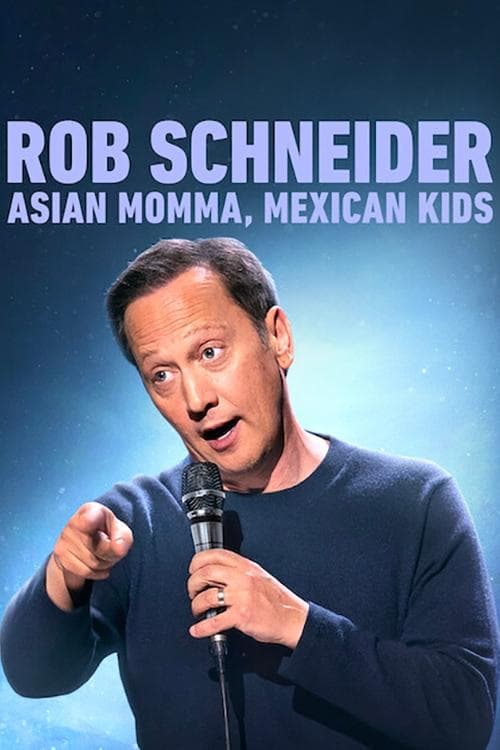 Poster for Rob Schneider: Asian Momma, Mexican Kids