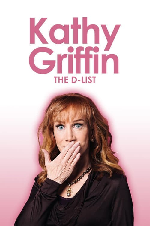 Poster for Kathy Griffin: The D-List