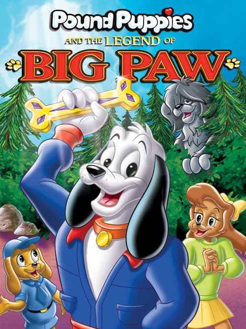 Poster for Pound Puppies and the Legend of Big Paw