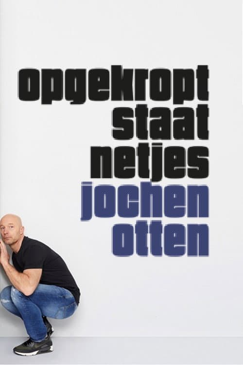 Poster for Jochen Otten: Opgekropt Staat Netjes