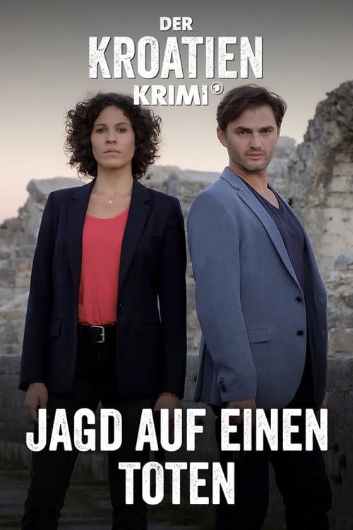 Poster for Der Kroatien-Krimi: Jagd auf einen Toten
