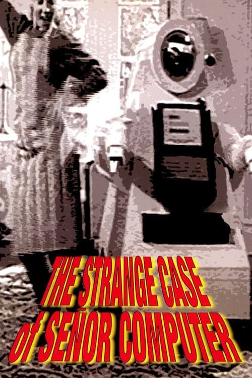 Poster for The Strange Case of Señor Computer
